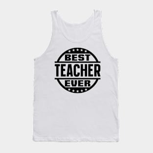 Best Teacher Ever Tank Top